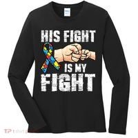 Autism Awareness Autism Mom Dad His Fight Is My Fight Women's Long Sleeve Shirt thumb 0