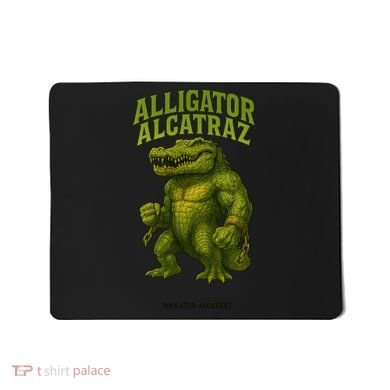 Alligator Alcatraz  Mousepad
