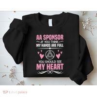 Alcoholics Anonymous Aa Sobriety Recovery Aa Na Sponsor Sweatshirt thumb 2