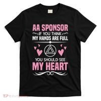 Alcoholics Anonymous Aa Sobriety Recovery Aa Na Sponsor T-Shirt thumb 0