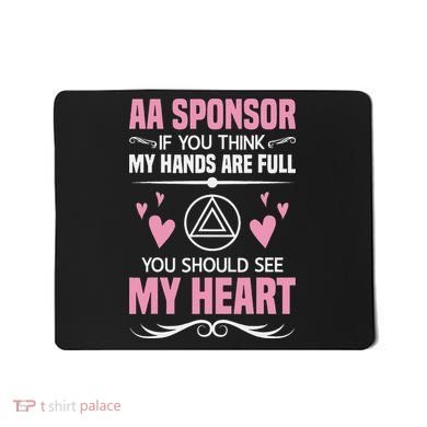 Alcoholics Anonymous Aa Sobriety Recovery Aa Na Sponsor Mousepad