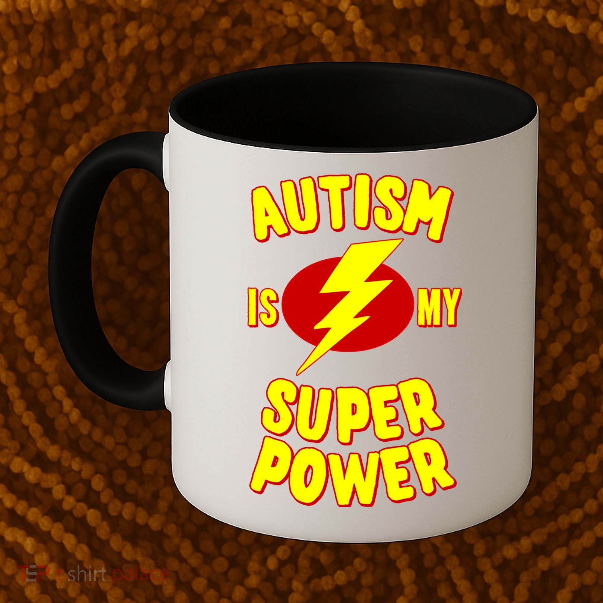 Autism Awareness Autism Is My Super Power Coffee Mug