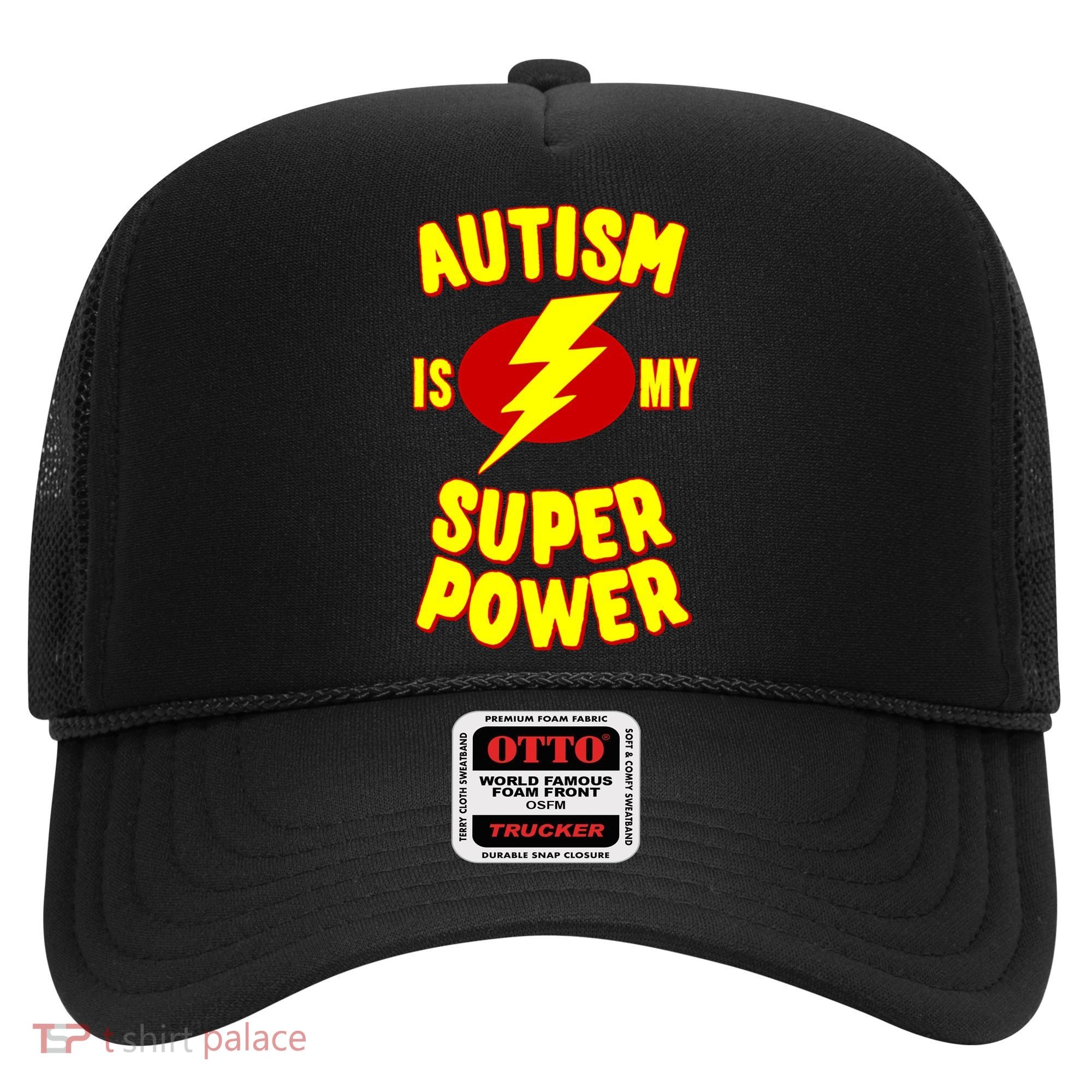 Autism Awareness Autism Is My Super Power Hat
