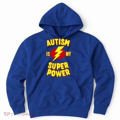 Autism Awareness Autism Is My Super Power Hoodie