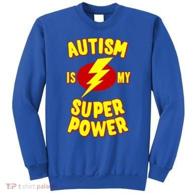 Autism Awareness Autism Is My Super Power Sweatshirt