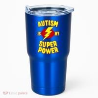 Autism Awareness Autism Is My Super Power Tumbler thumb 0