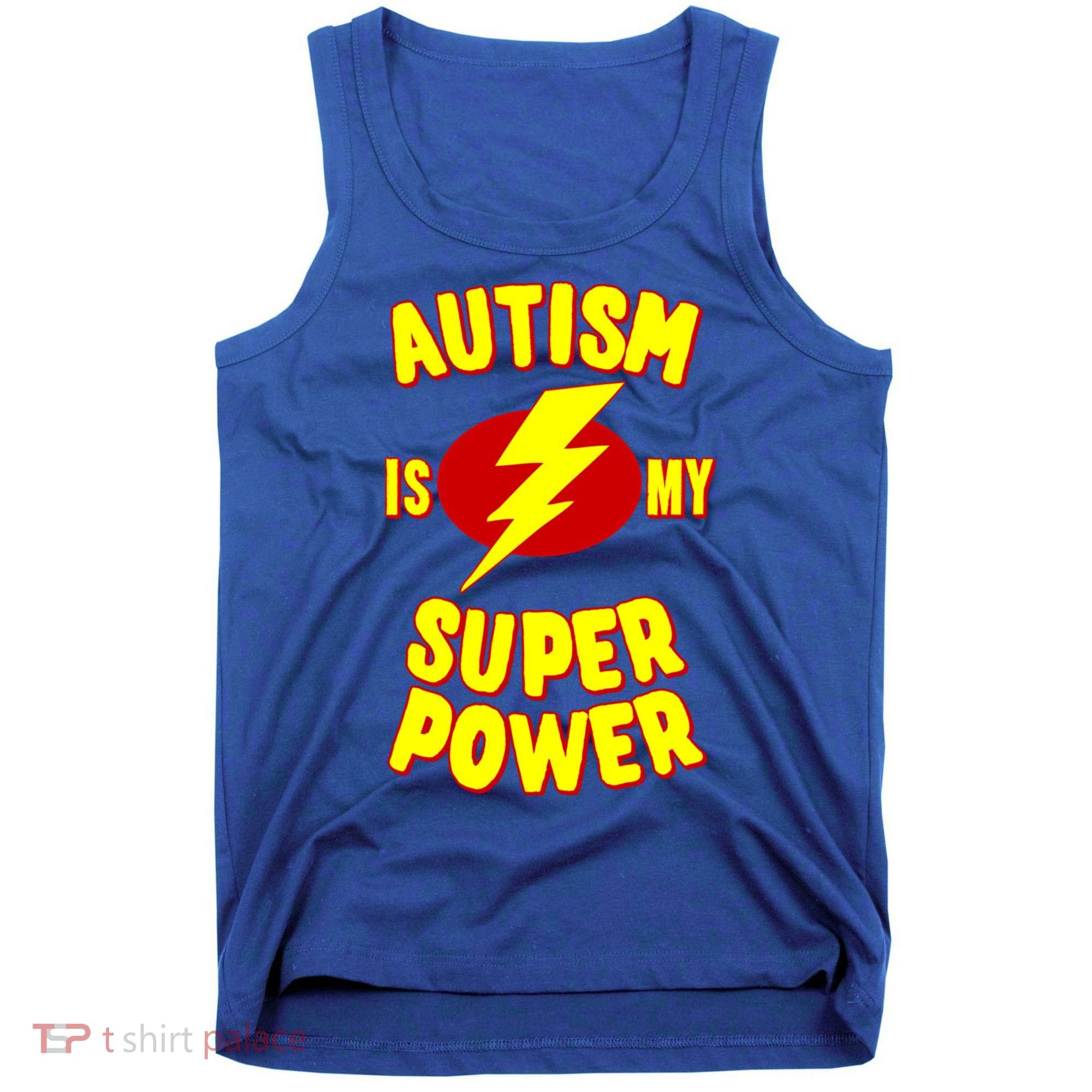 Autism Awareness Autism Is My Super Power Tank Top