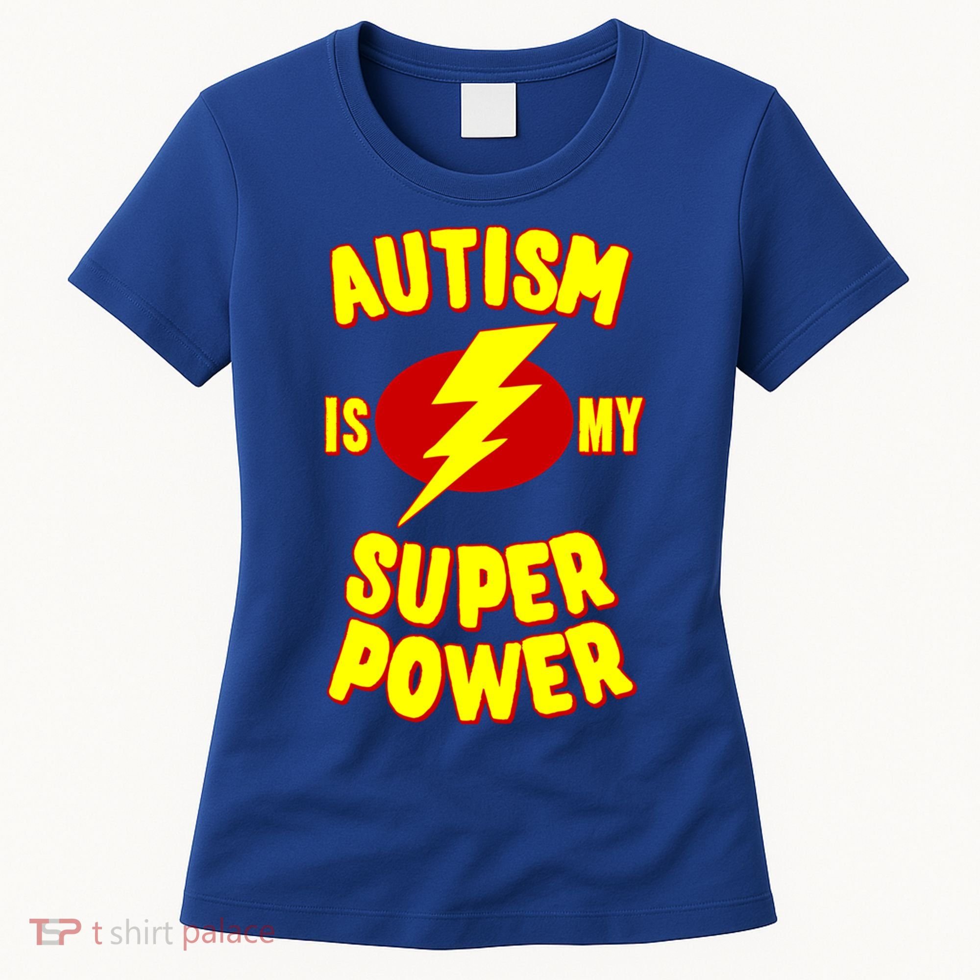 Autism Awareness Autism Is My Super Power Women's T-Shirt