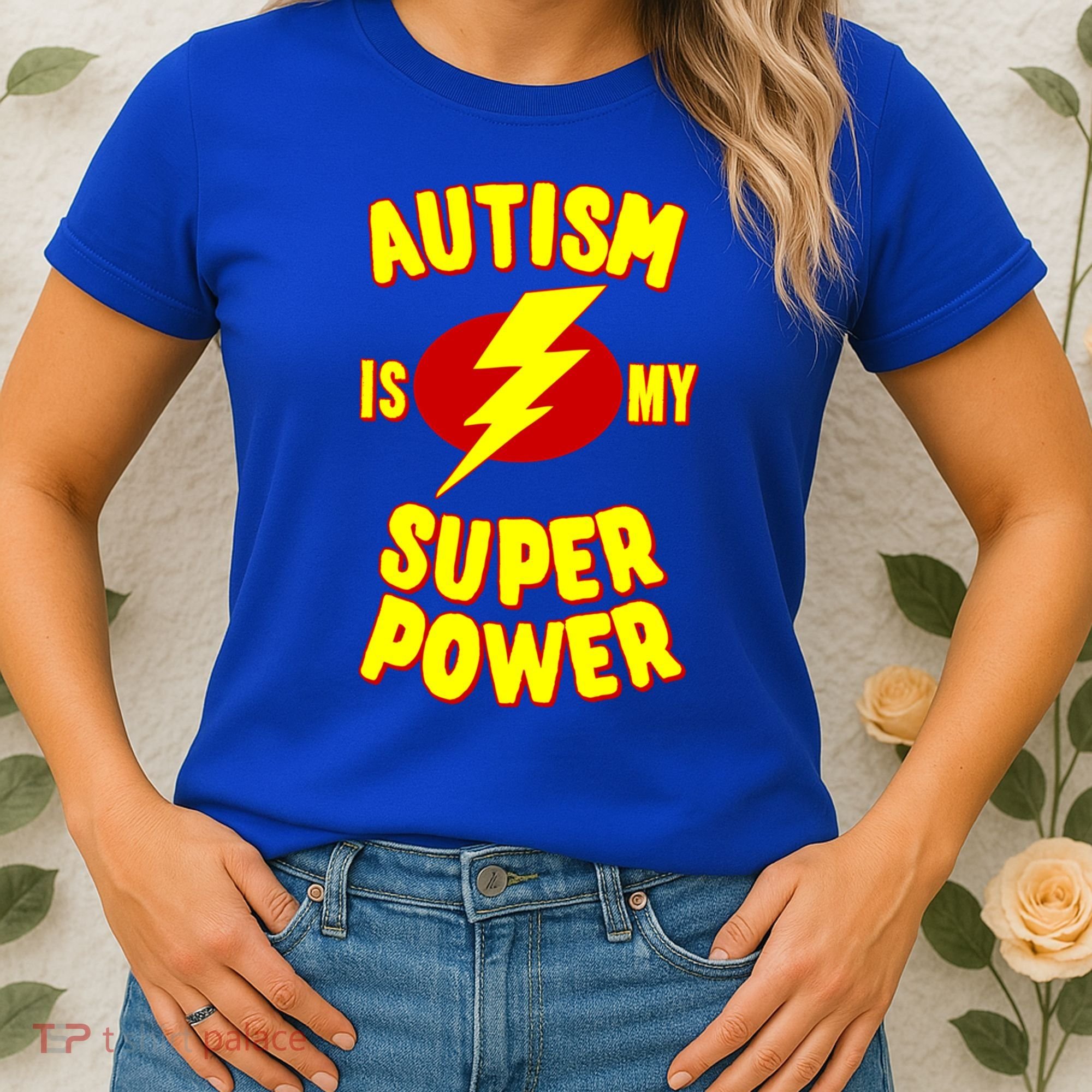 Autism Awareness Autism Is My Super Power Women's T-Shirt
