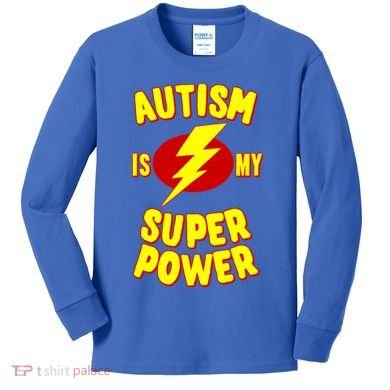 Autism Awareness Autism Is My Super Power Kids Long Sleeve Shirt