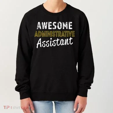 Administrative Assistant Appreciation Gift Admin Day Women's Sweatshirt