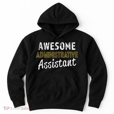 Administrative Assistant Appreciation Gift Admin Day Hoodie