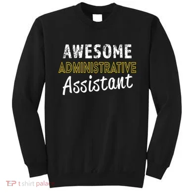 Administrative Assistant Appreciation Gift Admin Day Sweatshirt