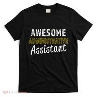 Administrative Assistant Appreciation Gift Admin Day T-Shirt thumb 0