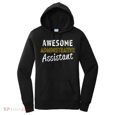 Administrative Assistant Appreciation Gift Admin Day Women's Hoodie