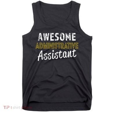 Administrative Assistant Appreciation Gift Admin Day Tank Top