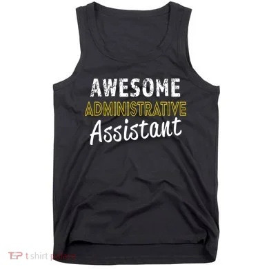 Administrative Assistant Appreciation Gift Admin Day Tank Top