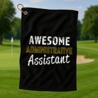 Administrative Assistant Appreciation Gift Admin Day Golf Towel thumb 1