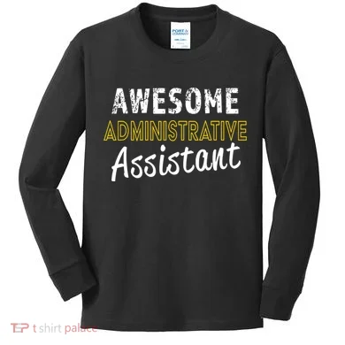 Administrative Assistant Appreciation Gift Admin Day Kids Long Sleeve Shirt