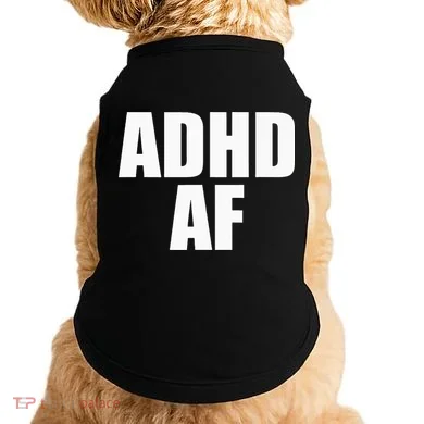 Adhd Af Doggie Tank