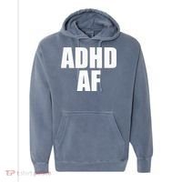 Adhd Af Comfort Colors Garment-Dyed Hooded Sweatshirt thumb 0