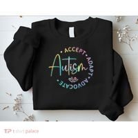 Autism Awareness Accept Adapt Advocate Autism  Sweatshirt thumb 2