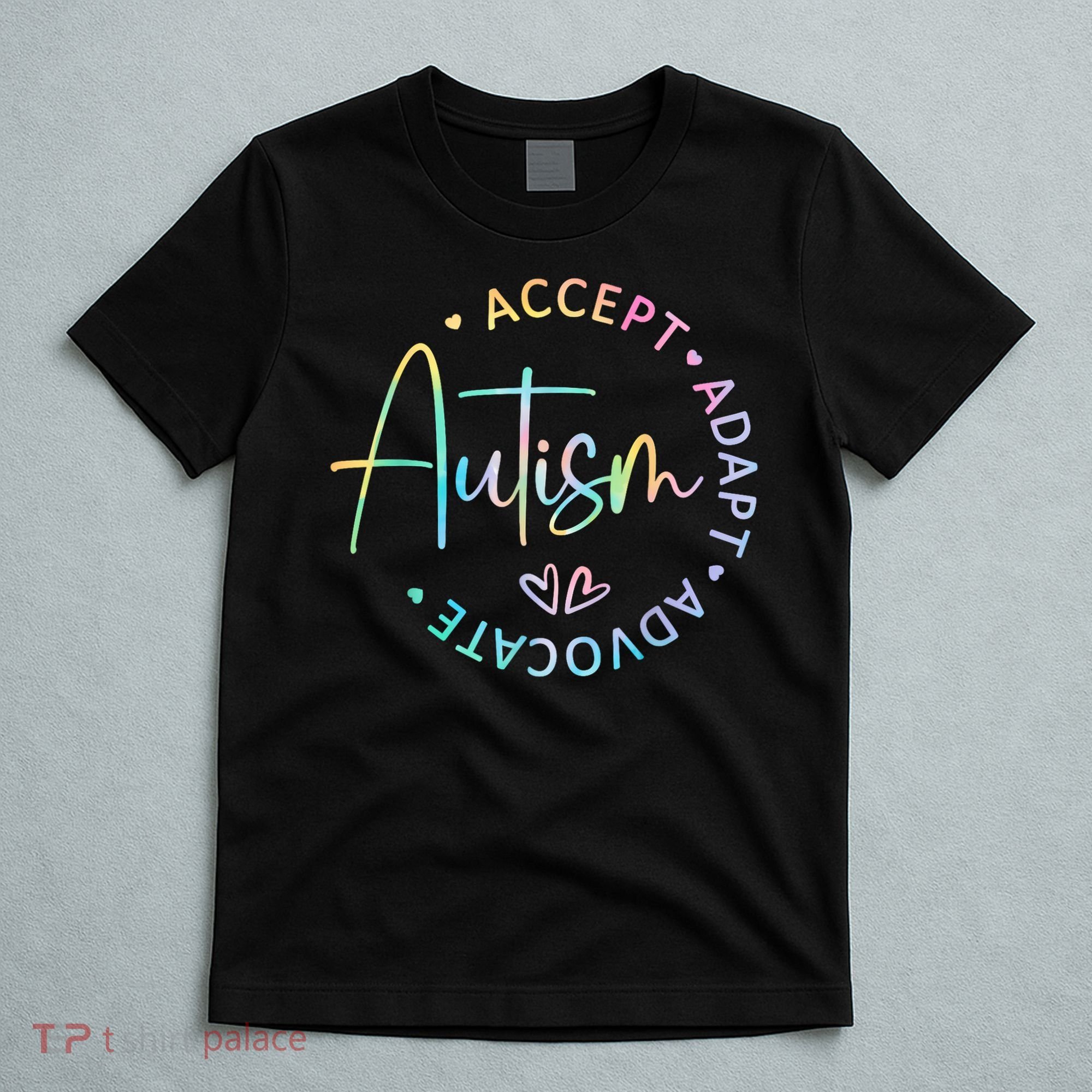 Autism Awareness Accept Adapt Advocate Autism  T-Shirt