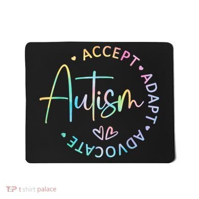 Autism Awareness Accept Adapt Advocate Autism  Mousepad