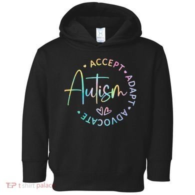 Autism Awareness Accept Adapt Advocate Autism  Toddler Hoodie