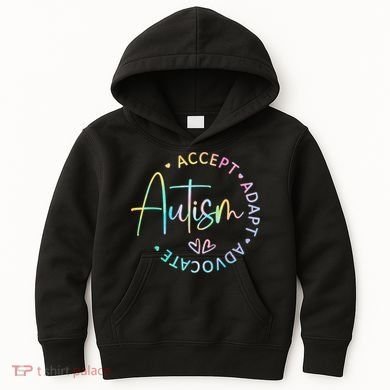 Autism Awareness Accept Adapt Advocate Autism  Kids Hoodie