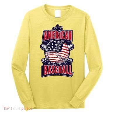 As American As Baseball Long Sleeve Shirt