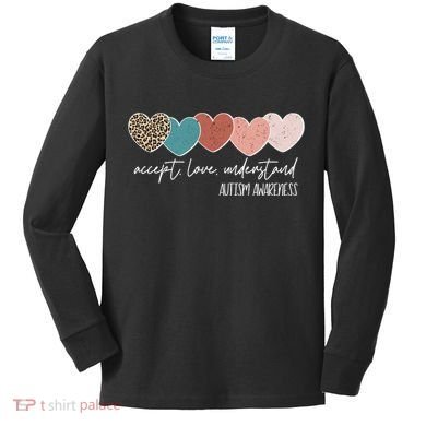Autism Awareness Accept Love Understand Kids Long Sleeve Shirt