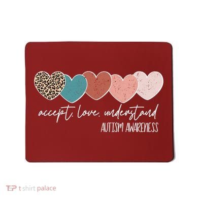 Autism Awareness Accept Love Understand Mousepad