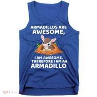 Armadillo's Are Awesome, Therefore I Am An Armadillo Tank Top thumb 0