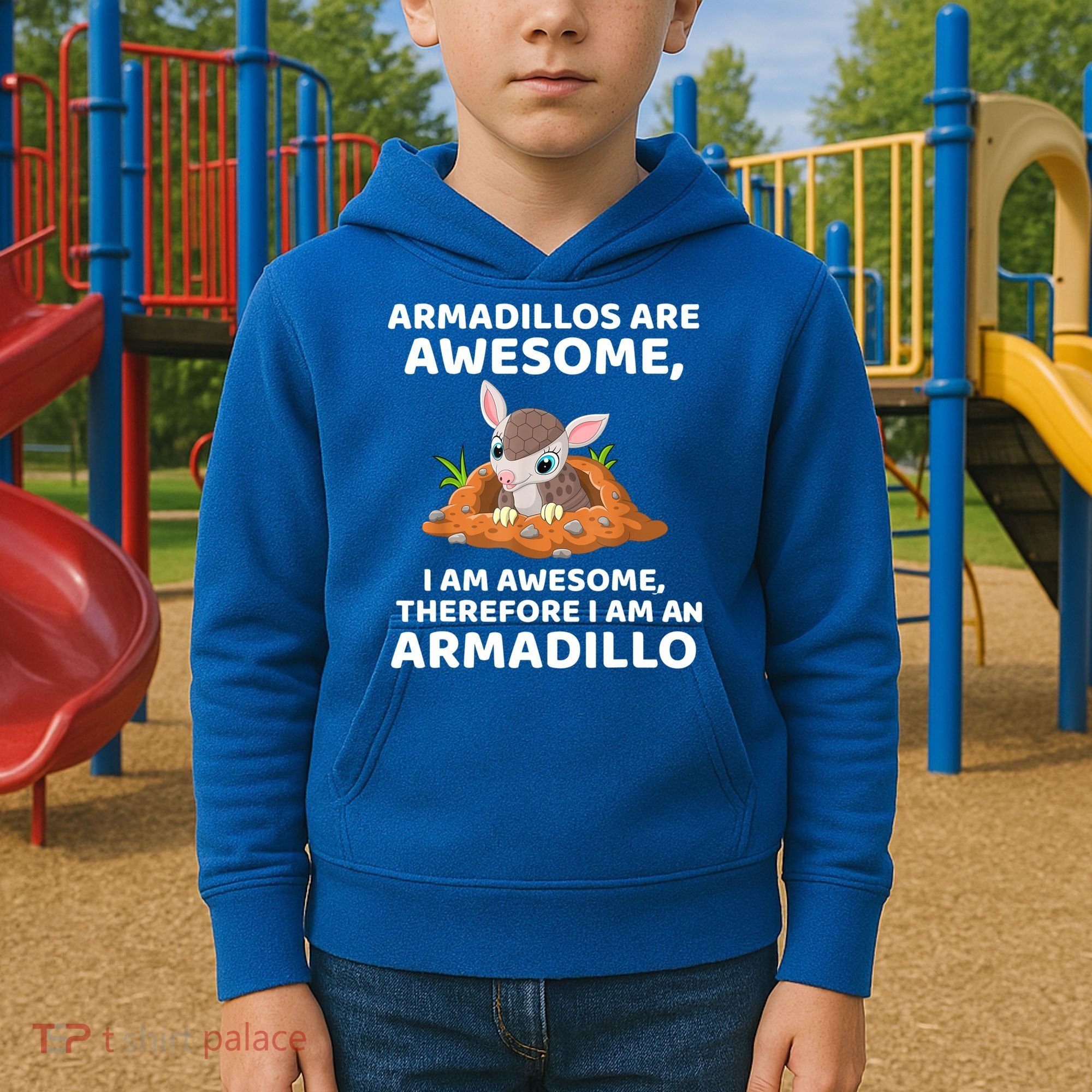 Armadillo's Are Awesome, Therefore I Am An Armadillo Kids Hoodie