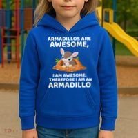 Armadillo's Are Awesome, Therefore I Am An Armadillo Kids Hoodie thumb 3