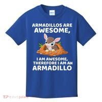 Armadillo's Are Awesome, Therefore I Am An Armadillo Kids T-Shirt thumb 0