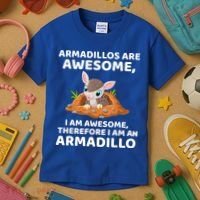 Armadillo's Are Awesome, Therefore I Am An Armadillo Kids T-Shirt thumb 3
