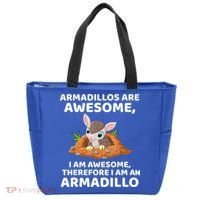 Armadillo's Are Awesome, Therefore I Am An Armadillo Tote Bag thumb 0
