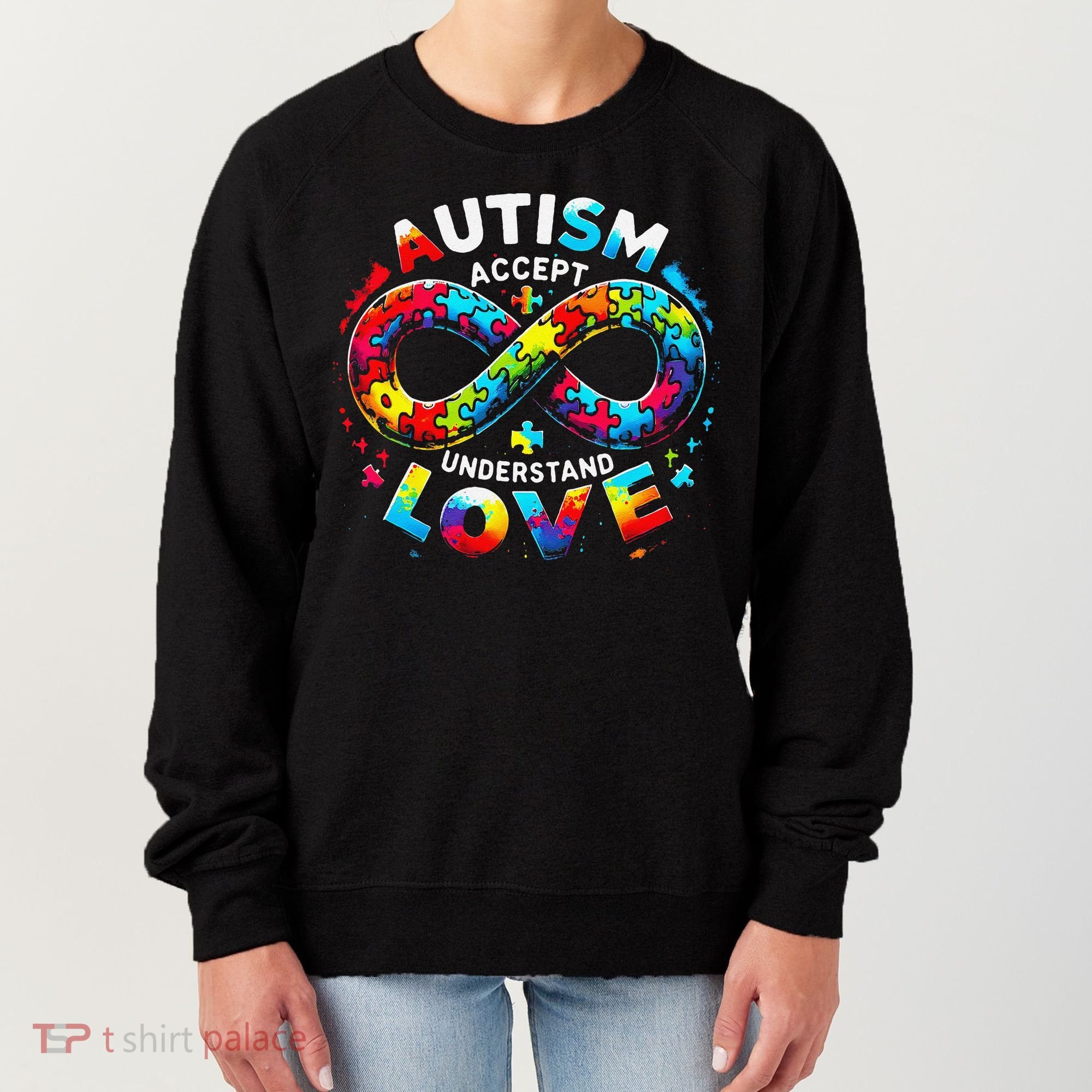 Autism Awareness Accept Understand Love Asd Support Autistic Women's Sweatshirt
