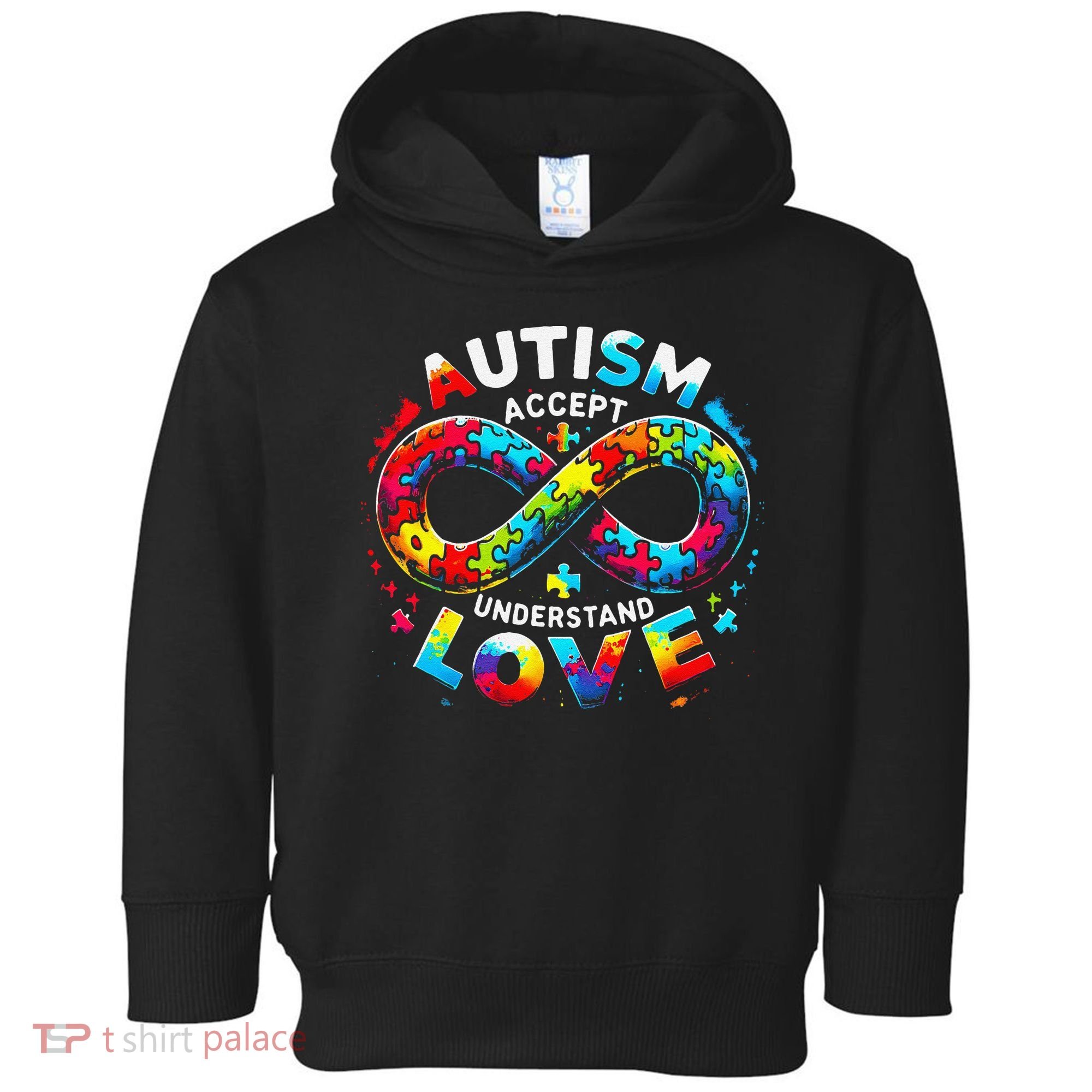 Autism Awareness Accept Understand Love Asd Support Autistic Toddler Hoodie