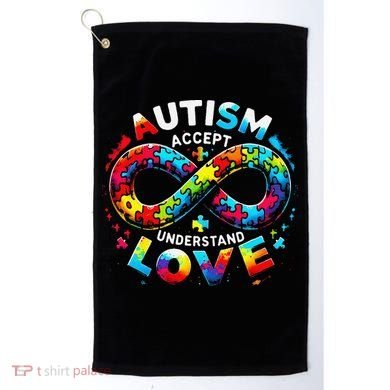 Autism Awareness Accept Understand Love Asd Support Autistic Golf Towel