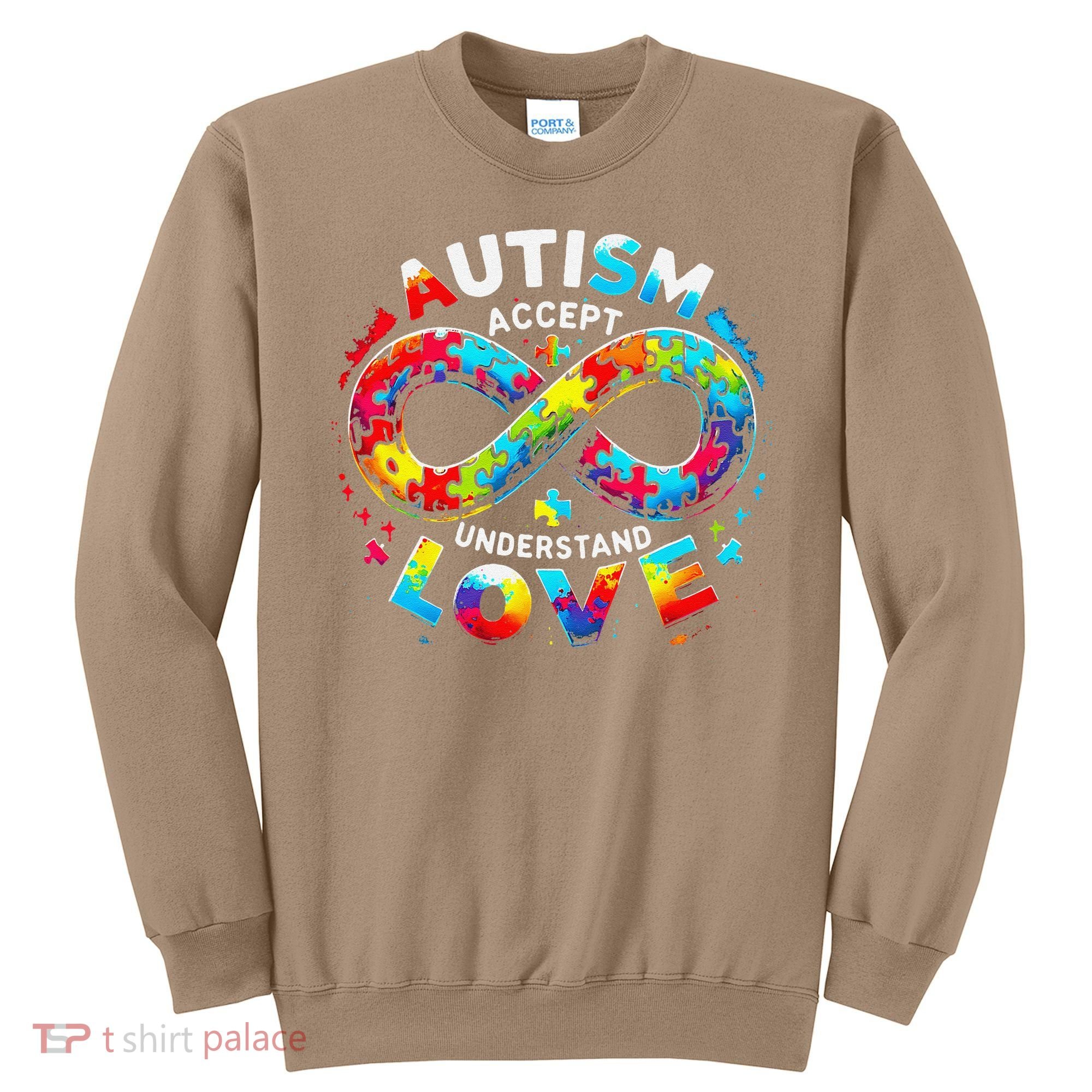 Autism Awareness Accept Understand Love Asd Support Autistic Sweatshirt