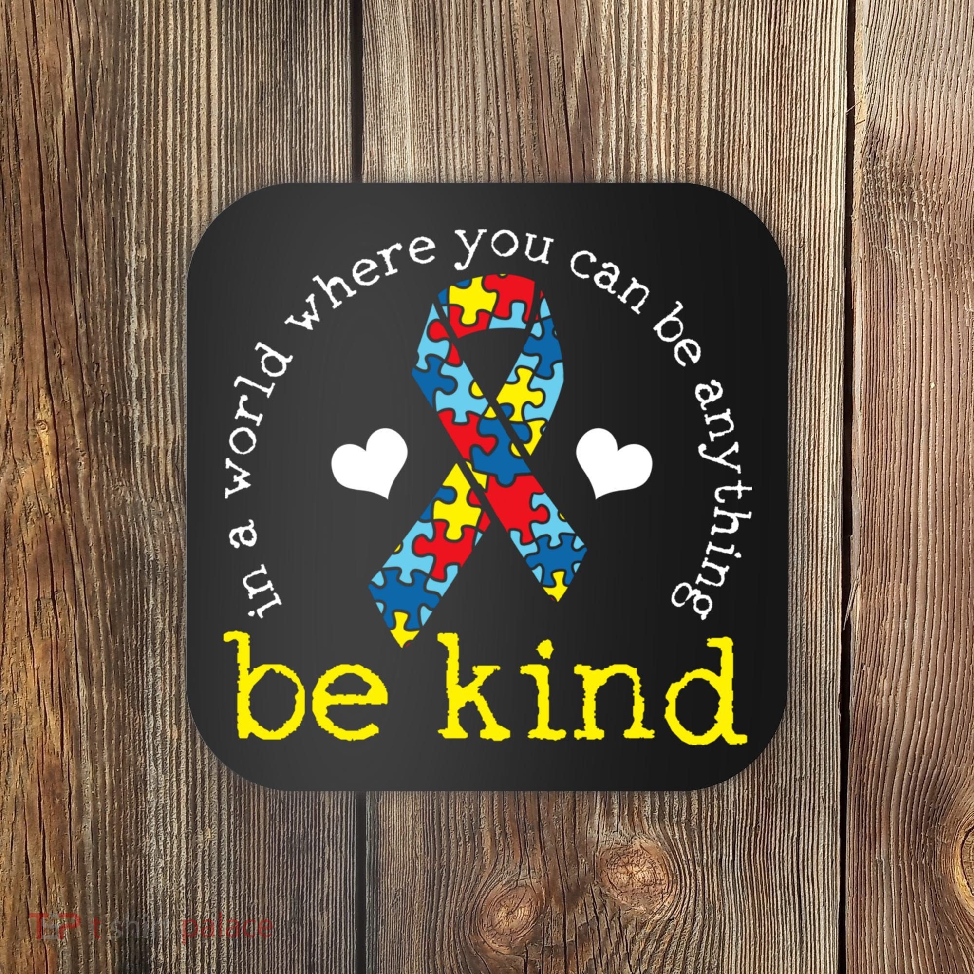 Autism Awareness Be Kind Kindness Ribbon Heart Coaster