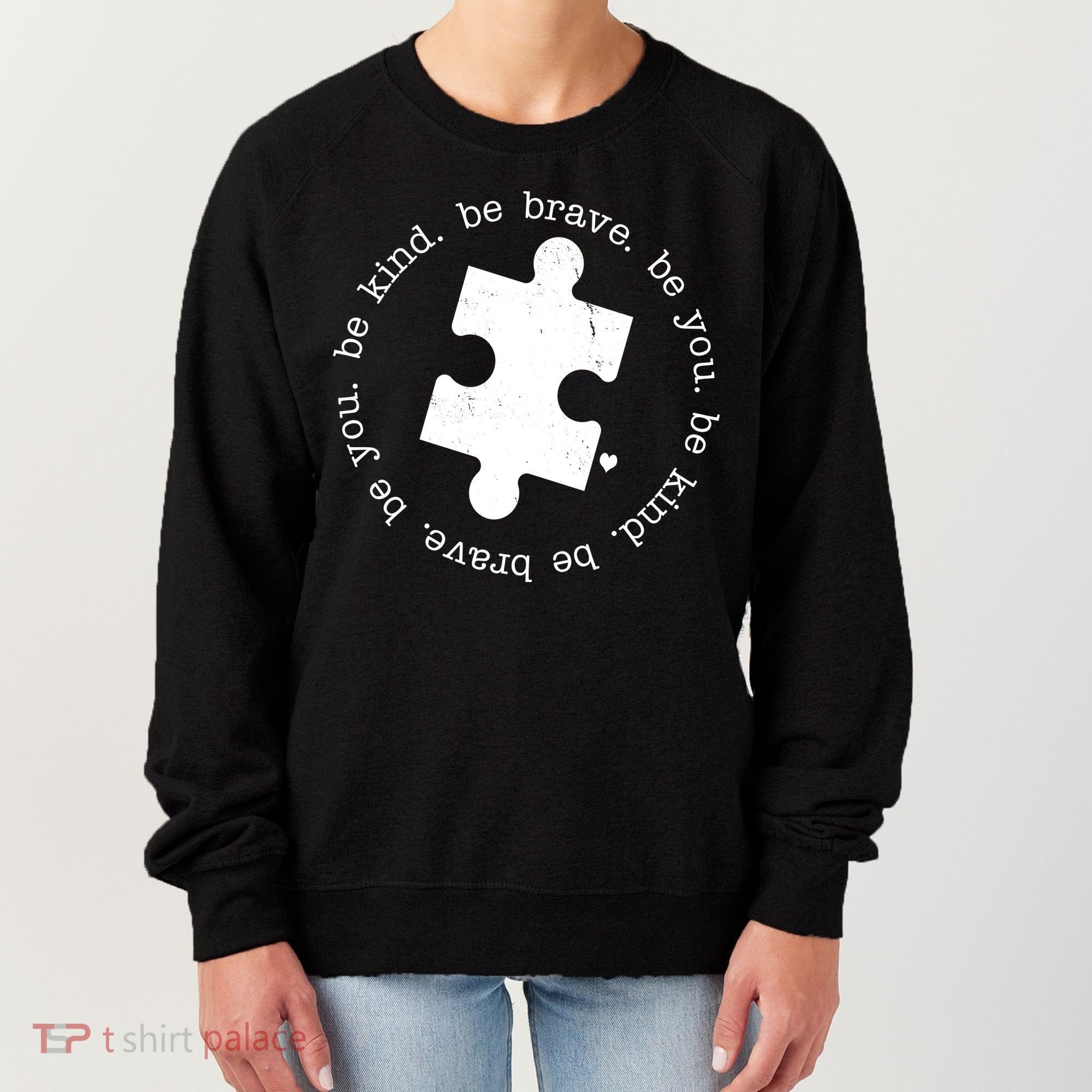 Autism Awareness Be You Quote Women's Sweatshirt