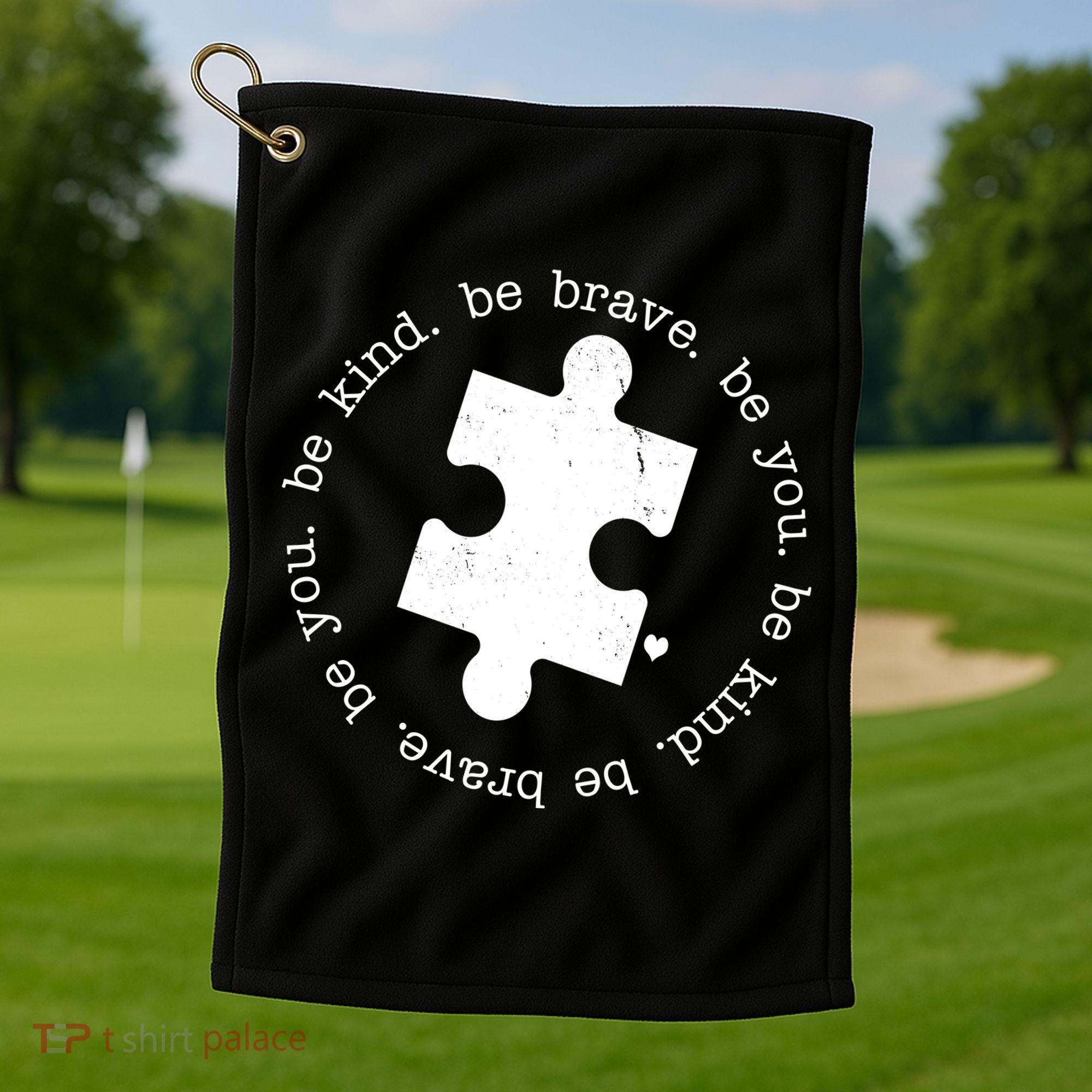 Autism Awareness Be You Quote Golf Towel