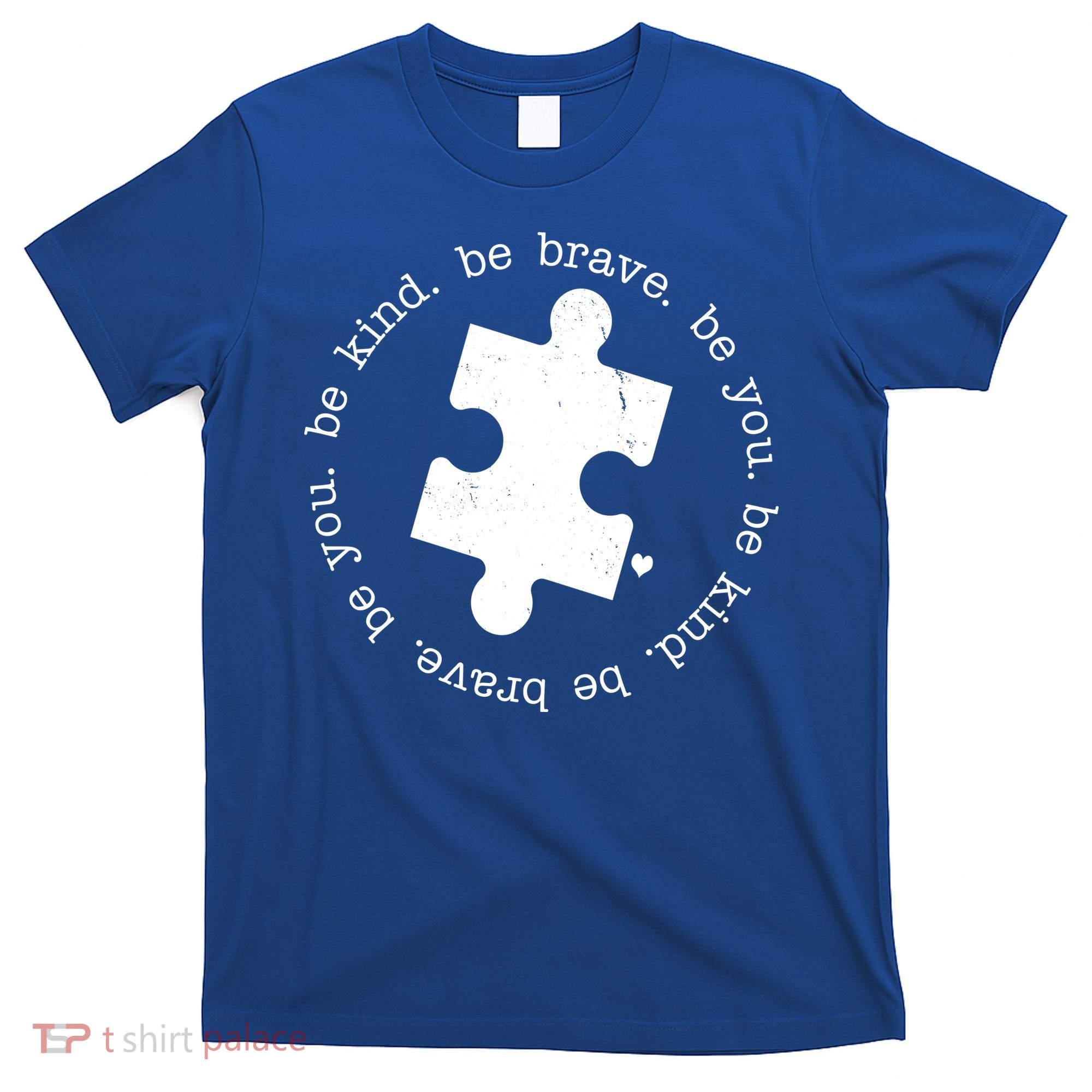 Autism Awareness Be You Quote T-Shirt