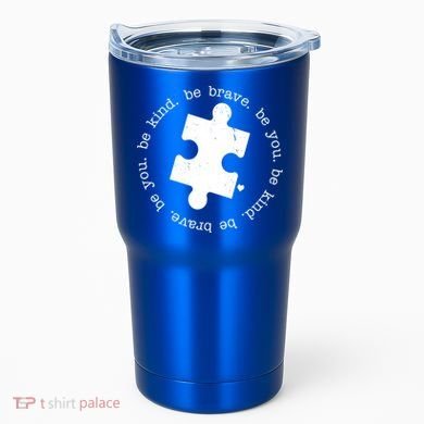 Autism Awareness Be You Quote Tumbler