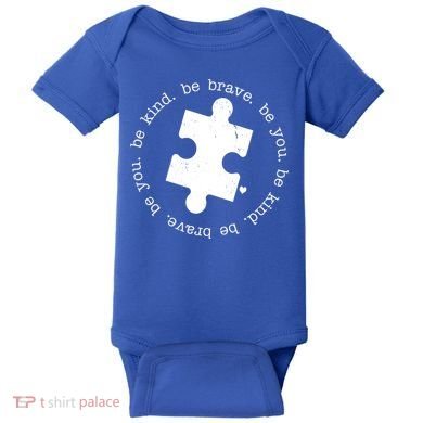 Autism Awareness Be You Quote Baby Bodysuit