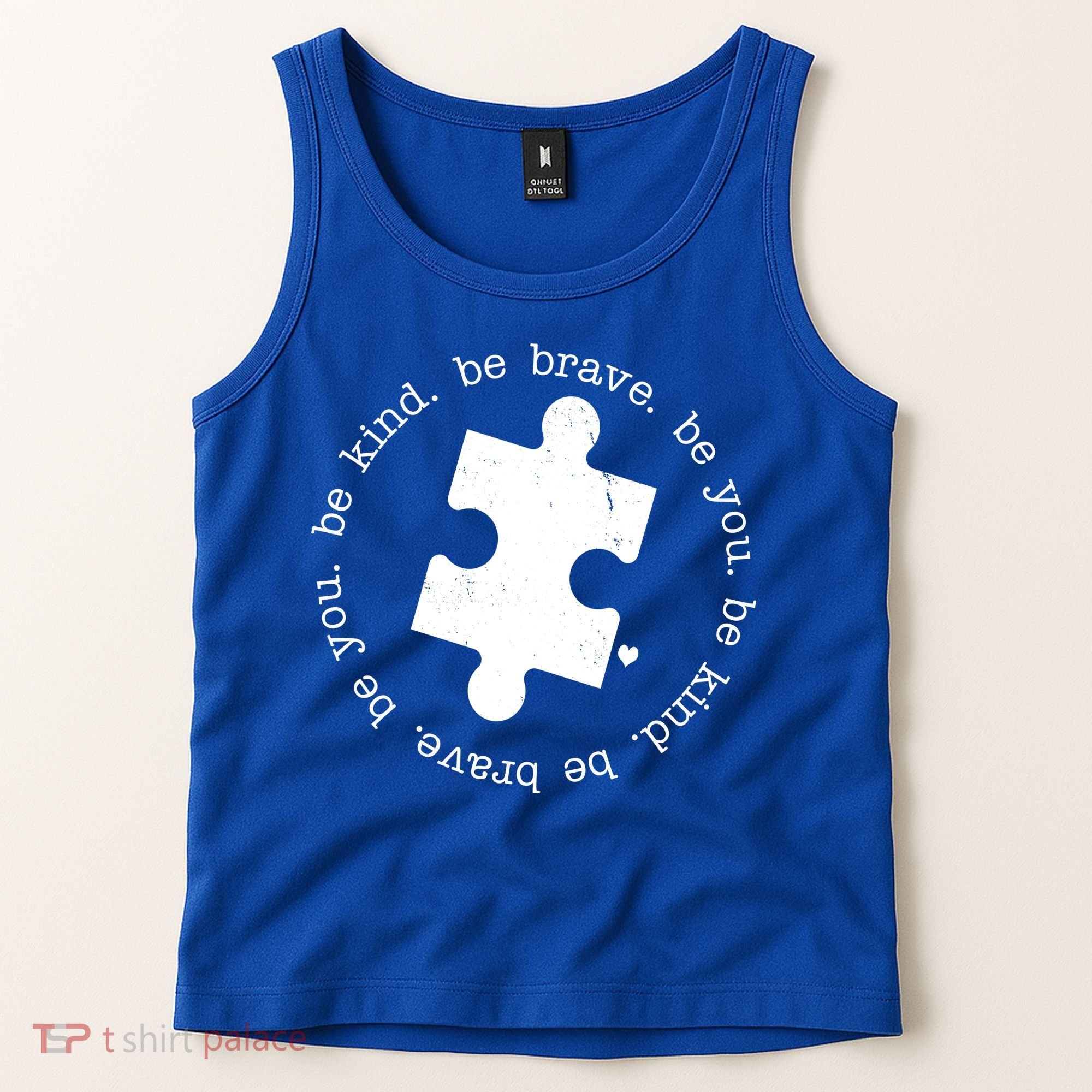 Autism Awareness Be You Quote Tank Top